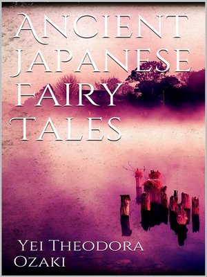 cover image of Ancient Japanese Fairy Tales
